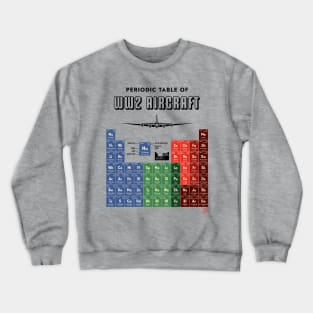 Periodic Table of WW2 Aircraft Crewneck Sweatshirt